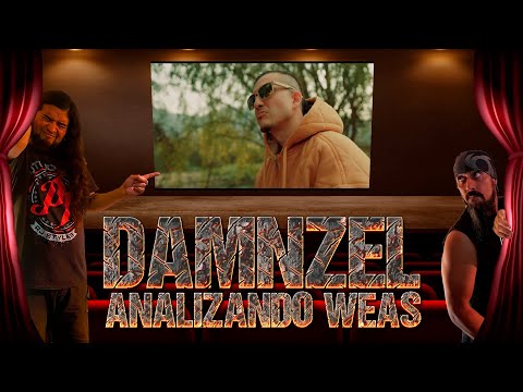 DAMNZEL Analizando Weas / Chyste MC - La Pronoia Del Sun Joke Fú