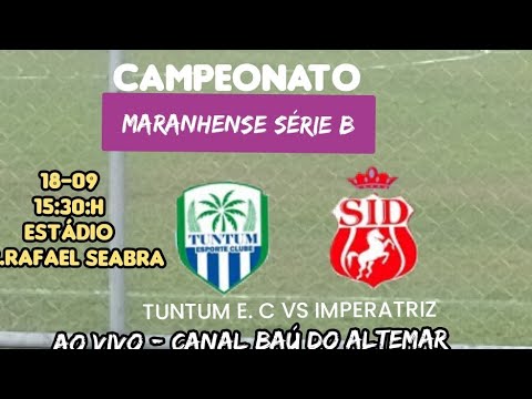 TUNTUM E.C vs IMPERATRIZ está transmitindo ao vivo!