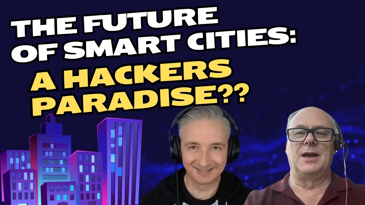 Smart Cities: The Hidden Cybersecurity Risks You Need to Know #podcast