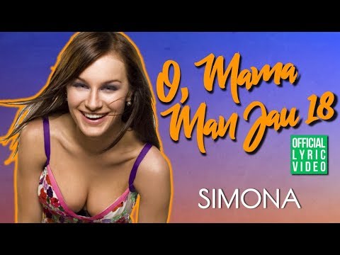 Simona - O Mama Man Jau 18 (Official Lyric Video). Lietuviškos Dainos Su Žodžiais