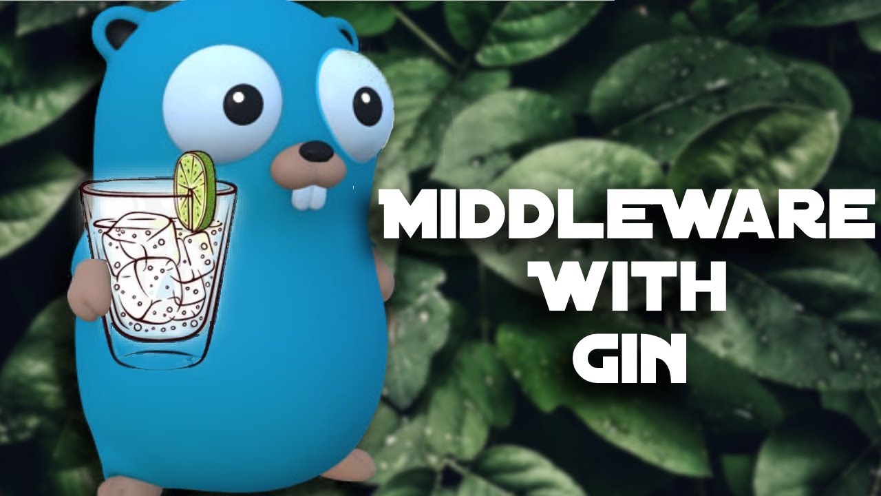Middleware with Gin - Gin