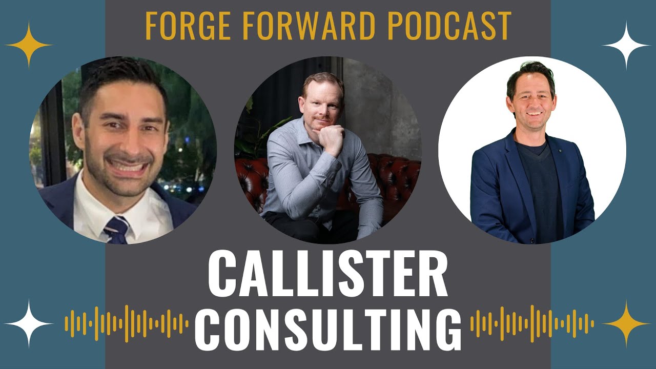 Forge Forward Podcast: Callister Consulting
