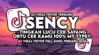 Download lagu DJ SENCY - TINGKAH LUCU CEK KUTU BUKU CEK SAYANG ORTU CEK KAMU 100% MY TYPE DJ SLOWBASS VIRAL 2026 mp3