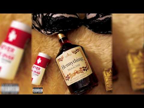 Noochie "Hennything" [Lyric Video]