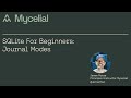 SQLite For Beginners: Journal Modes