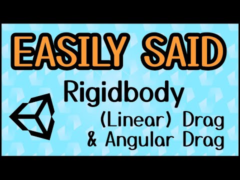 Linear Drag & Angular Drag in Rigidbody / EASILY SAID - Unity Explained