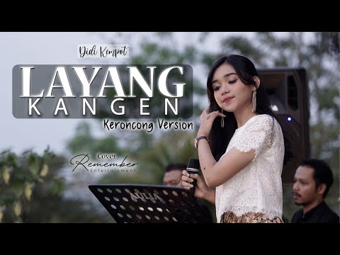 [Keroncong] Didi Kempot - Layang Kangen cover Remember Entertainment