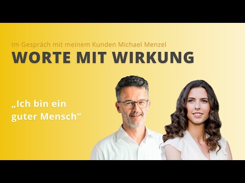 „Ich bin ein guter Mensch“ – Im Gespräch mit meinem Kunden Michael Menzel