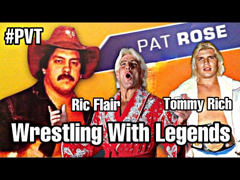 WRESTLING With LEGENDS-Pat Rose #PVT #RicFlair #TommyRich #FargoBrothers #NWA #Wrestling