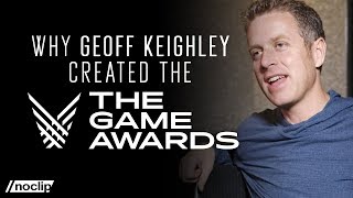 Why Did Geoff Keighley Create The Game Awards
