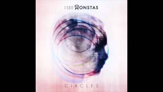 I See MONSTAS - Circles (Mat Zo Remix)
