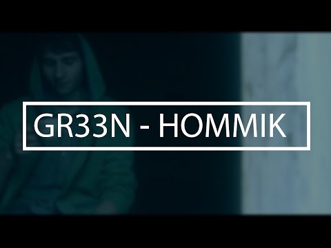 Gr33n - Hommik (Offical Video)