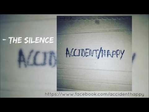 ACCIDENT/HAPPY - The Silence (OFFICIAL AUDIO)
