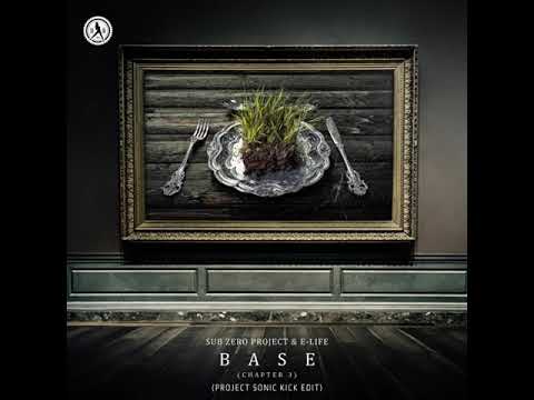 Sub Zero Project X E-Life - Base (Project Sonic Kick Edit)