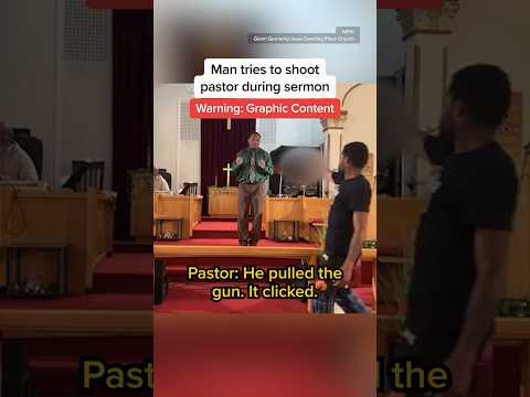 Man tries to shoot pastor during sermon