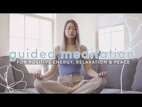 Guided Meditation for Positive Energy, Relaxation, Peace 🌤