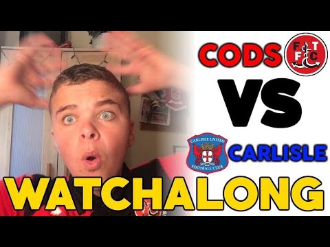 CARLISLE UNITED 1-3 FLEETWOOD TOWN WATCH-ALONG