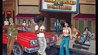 Tommy Castro and the Painkillers  -  Love Is
