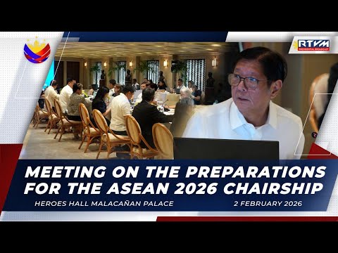 Meeting on Preparations for the Philippines’ ASEAN 2026 Chairship