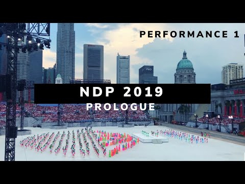 Prologue Performance 1 | NDP 2019