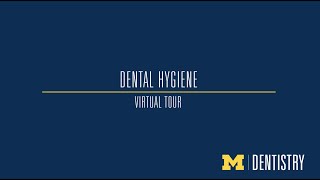 Dental Hygiene Virtual Tour