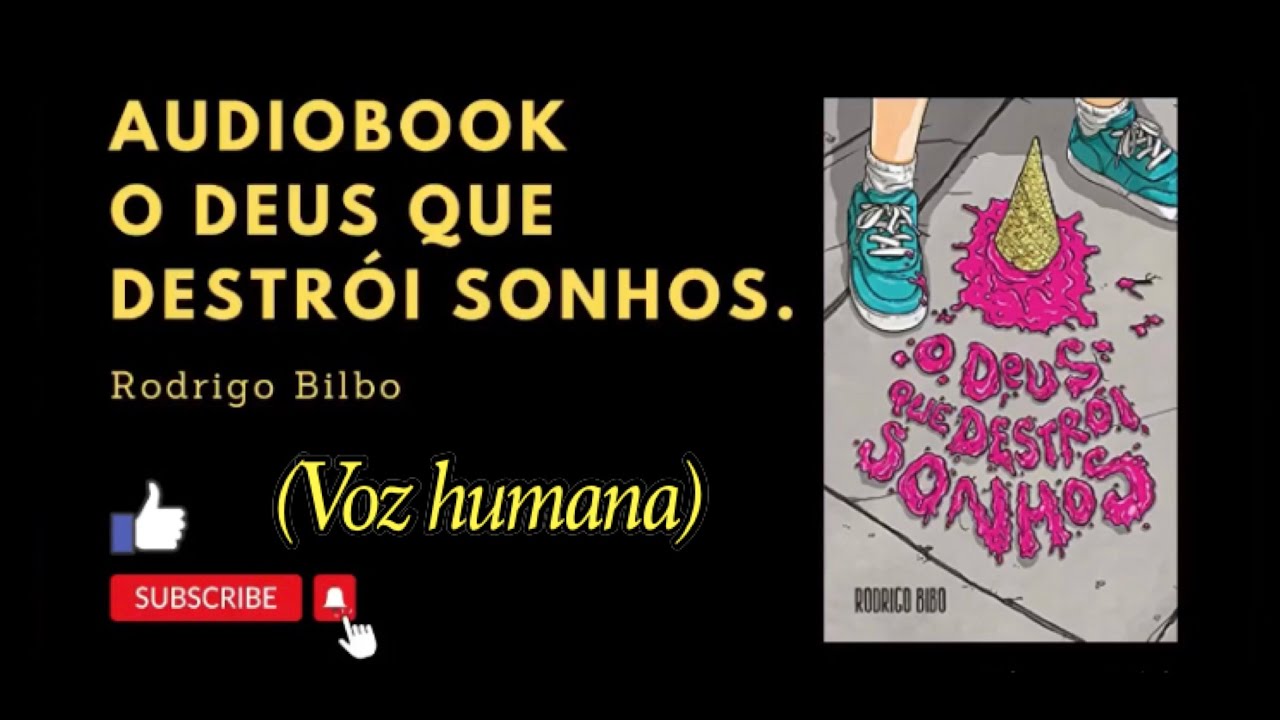 O Deus que destrói sonhos- audiobook completo