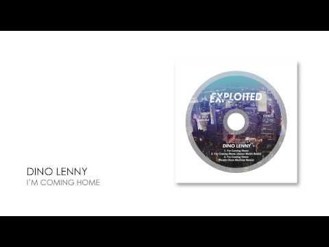 Dino Lenny - I'm Coming Home | Exploited