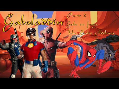 Gaboladdin - Parte 2 / Gabo en Fuga / “Un Salto Adelante”
