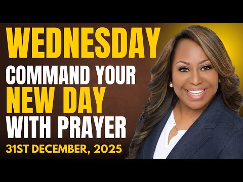 Wednesday 31st December,2025- Start Your Day With Prayers | Spiritual Prayer by Dr.Cindy Trimm