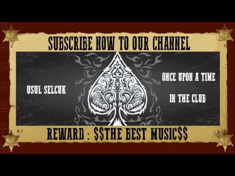 Usul Selcuk - Once Upon A Time In The Club (Official Youtube)