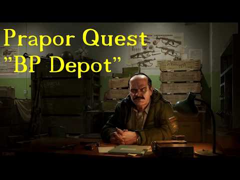 Quick Guide "BP Depot" in Patch 0.11 - Escape from Tarkov Prapor Quest