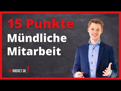 15 Punkte in der mündlichen Mitarbeit!