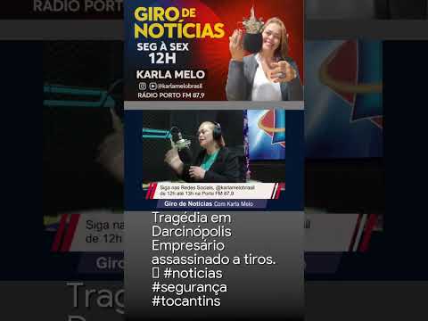 Tragédia em Darcinópolis Empresário assassinado a tiros  💔 #noticias #segurança #tocantins