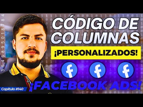 Facebook ADS Codigo de Columnas Personalizadas vs Default ¿Cuál es MEJOR?