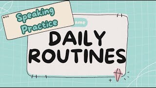 Daily Routines English Speaking Practice