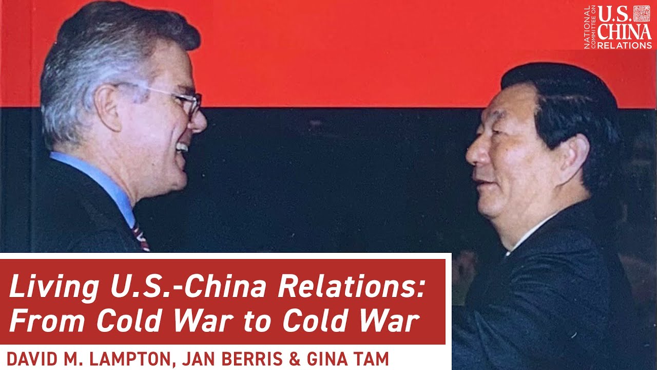 Living U.S.-China Relations: From Cold War to Cold War