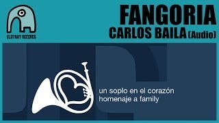 FANGORIA -  Carlos Baila [Homage to Family] [AUDIO]