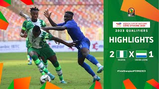Éliminatoires de la CAN – Côte d’ivoire 2023 | Groupe A : Nigeria 2-1 Sierra Leone