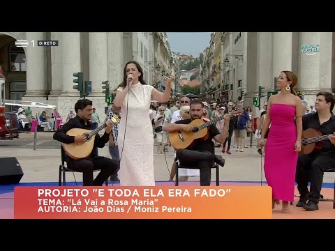 E Todo Ela Era Fado - Lá Vai A Rosa Maria