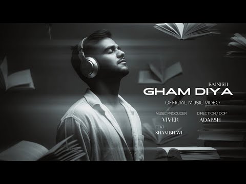 Gham diya | Rajnish | official video 