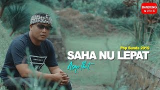 Download lagu Asep Ibut - SAHA NU LEPAT [ Bandung Music] mp3