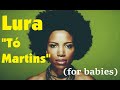 Lullaby version | Lura - Tó Martins
