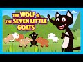 The Wolf And The Seven Little Goats Story Animated Stories For Kids Full Story By Kids Hut