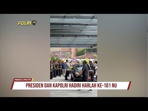 PRESISI UPDATE : PRESIDEN DAN KAPOLRI HADIRI HARLAH KE - 101 NU 01/02/2024 13.00
