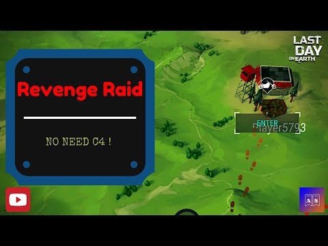 Player5793 - Last Day on Earth: Survival - No C4 Raid !