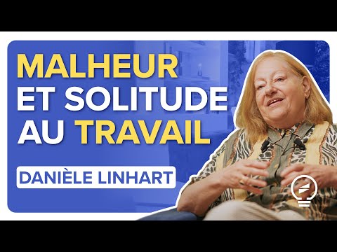 VOUS VOUS SENTEZ MAL AU TRAVAIL ? C'est normal, c'est conçu pour - Danièle Linhart