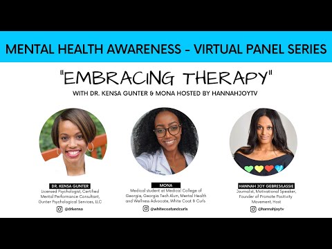 Mental Health Awareness Conversation w/ Mona & Dr. Kensa Gunter - "Embracing Therapy"