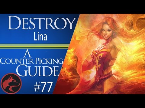 How to counter Lina in Patch 7.04 - A Dota 2 Counter Picking Guide #77