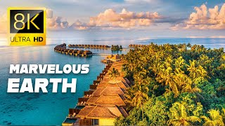 MARVELOUS EARTH 8K VIDEO ULTRA HD / Relaxing Music & Beautiful Landscapes