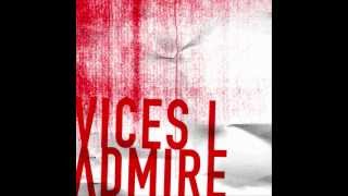 Only Me-Vices I Admire